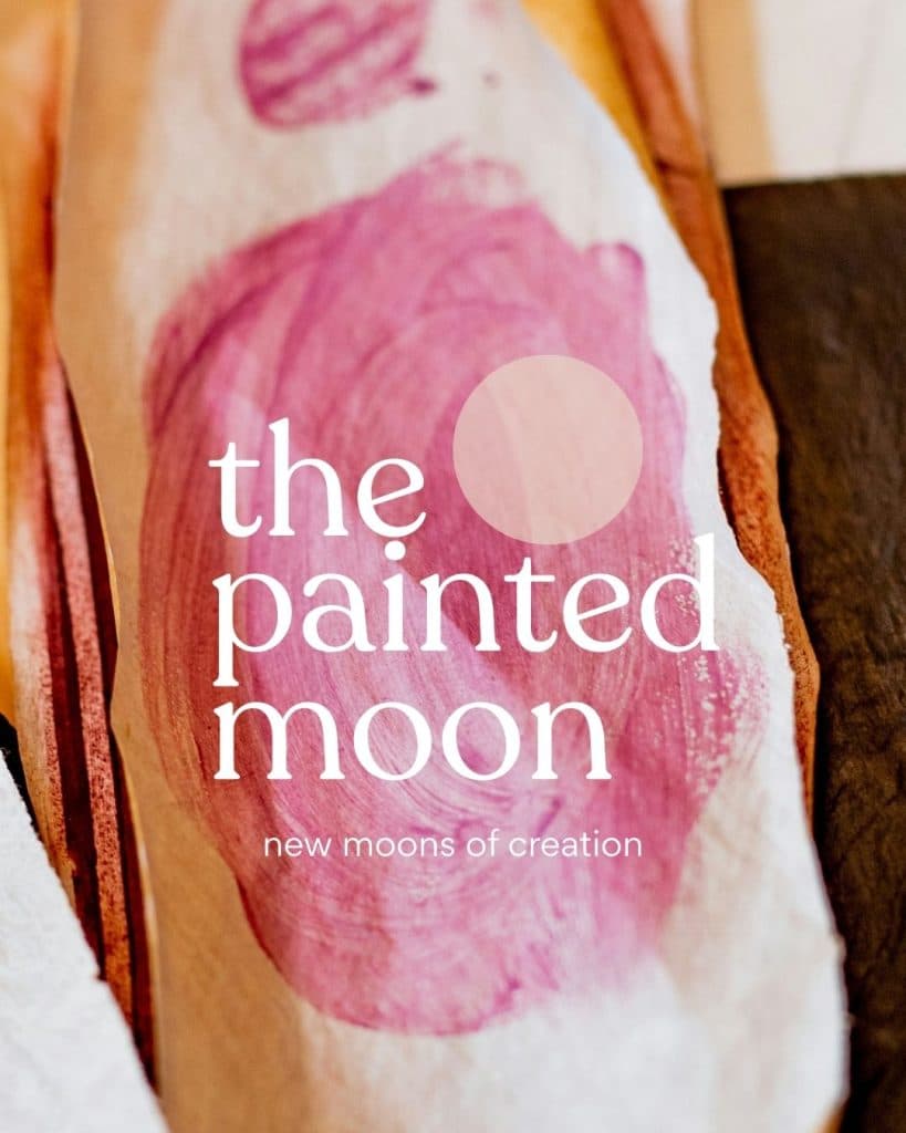 The Painted Moon – A new moon creative circle