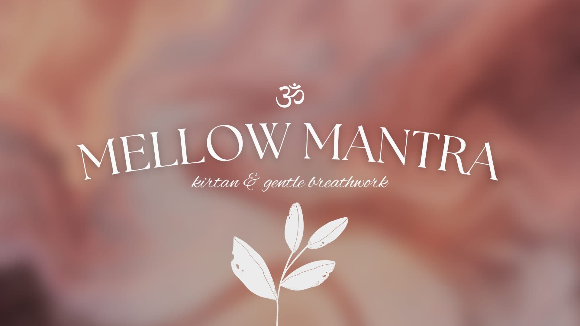 Mellow Mantra ~ Palmerston