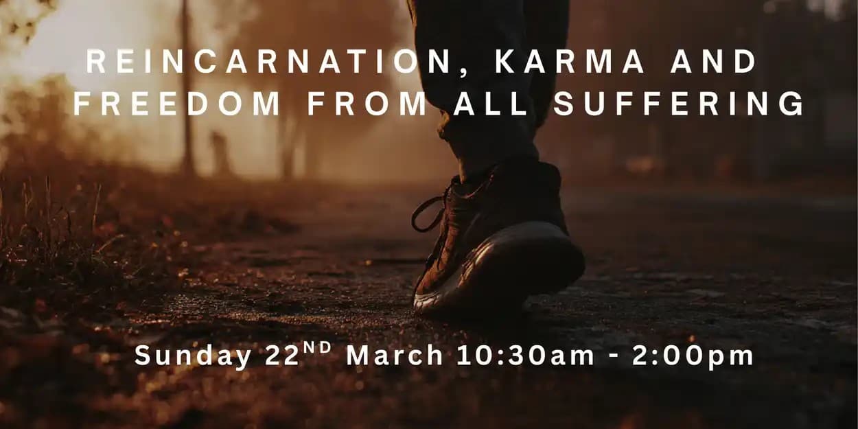 Reincarnation, Karma and Freedom From All Suffering