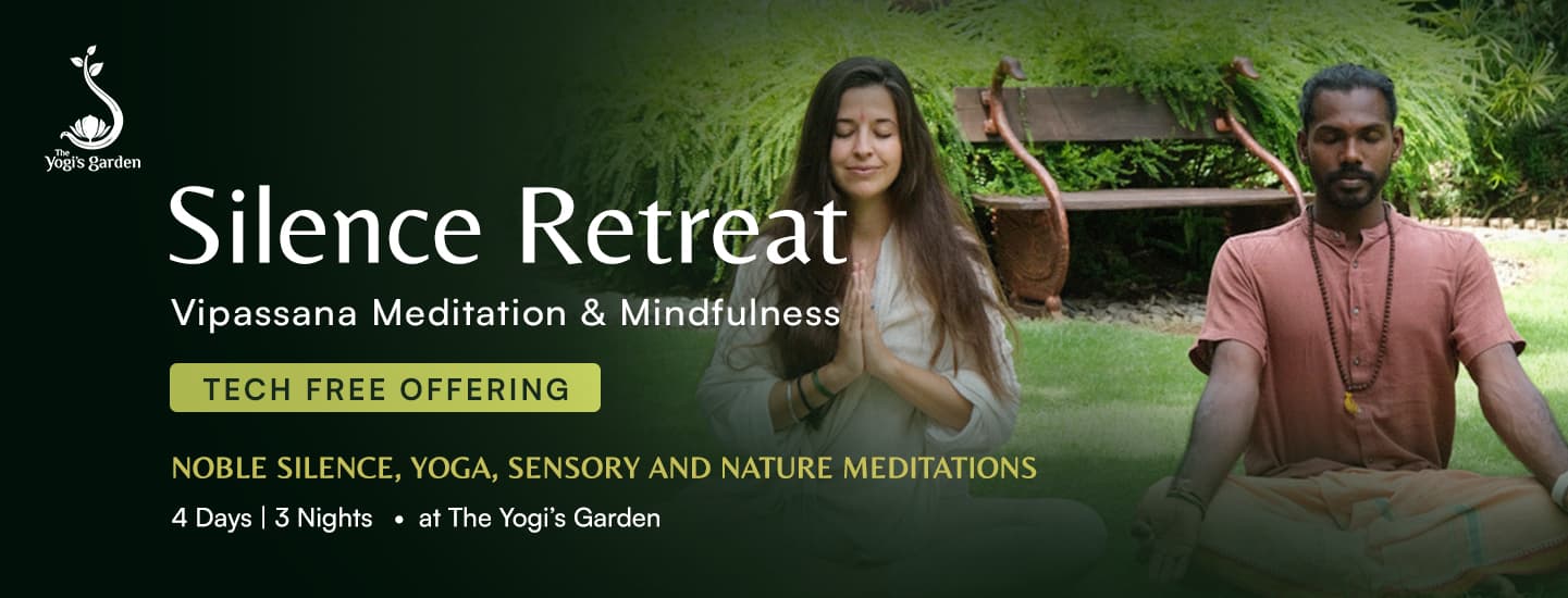 SILENCE RETREAT @ YOGI'S GARDEN