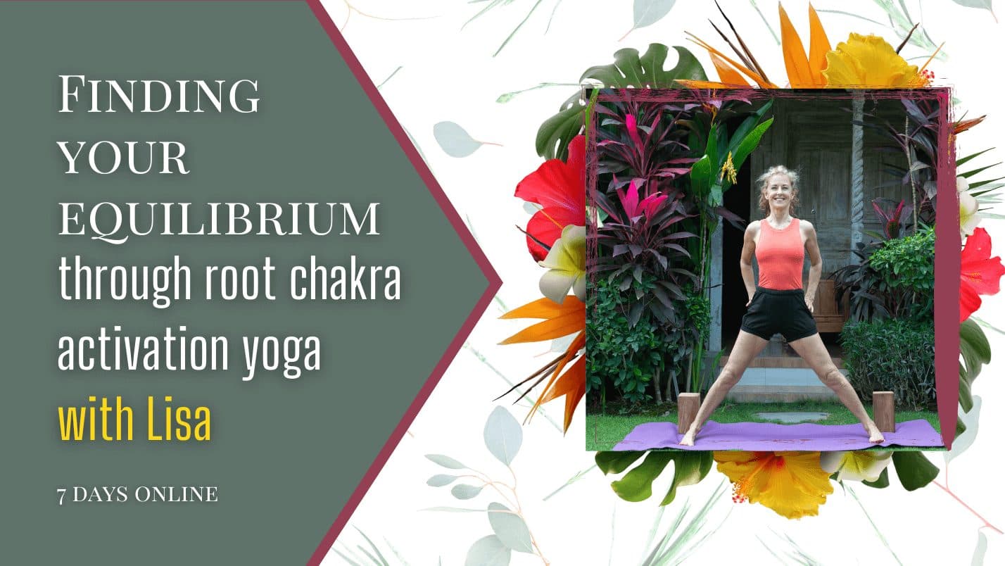 Finding your Equilibrium through Root Chakra Activation Yoga 1